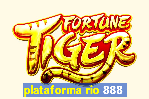 plataforma rio 888